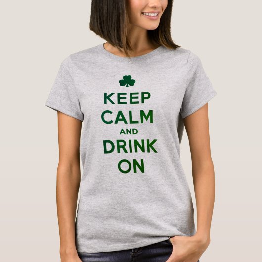 Funny Keep Calm and Drink On St. Patrick shirt Tシャツ (正面)