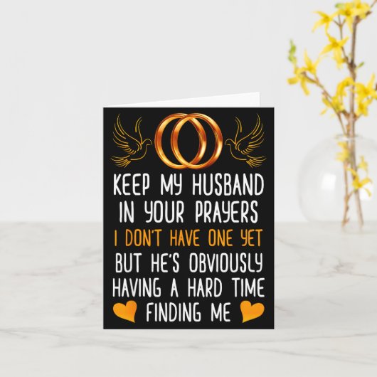 Funny Keep My Husband In Your Prayers I Don't Have カード (黄色い花)