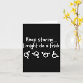 Funny Keep Staring I Might Do A Trick Wheelchair  カード (黄色い花)