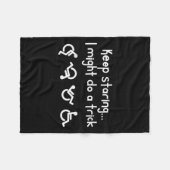 Funny Keep Staring I Might Do A Trick Wheelchair  フリースブランケット (正面(横))