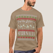 Funny Keep the Saturn in Saturnalia - Christmas Tシャツ (正面)