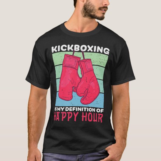 Funny Kickboxing Is Happy Hour Women Gym Workout B Tシャツ (正面)