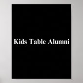 Funny Kids Table Alumni Thanksgiving Novelty Humor ポスター (正面)
