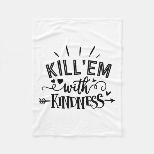 Funny Kill'em With Kindness Motivational Woman  フリースブランケット (正面)