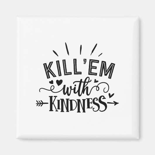 Funny Kill'em With Kindness Motivational Woman  マグネット (正面)