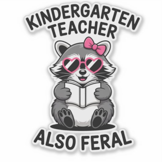 Funny Kindergarten Teacher Raccoon Also Feral シール (正面)