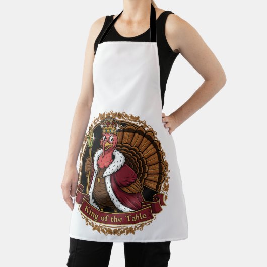 Funny "King of the Table" Thanksgiving Turkey エプロン (インサイチュ)