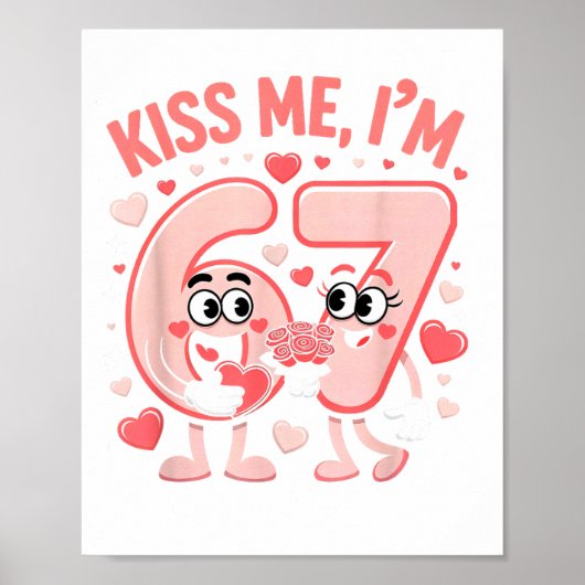 Funny Kiss Me I'm 67 Cute Valentine's Day Couples  ポスター (正面)