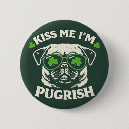 Funny Kiss Me I'm Pugrish St. Patrick's Day Dog 缶バッジ