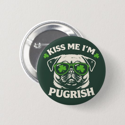 Funny Kiss Me I'm Pugrish St. Patrick's Day Dog 缶バッジ (正面&裏面)