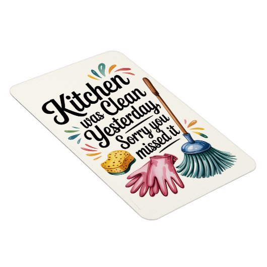 Funny Kitchen Magnet – Kitchen Was Clean Yesterday マグネット (右側)