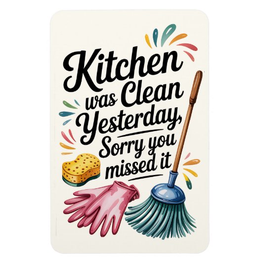 Funny Kitchen Magnet – Kitchen Was Clean Yesterday マグネット (縦)