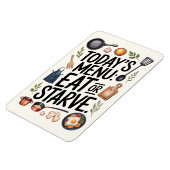 Funny Kitchen Magnet – Today’s Menu: Eat or Starve マグネット (左側)