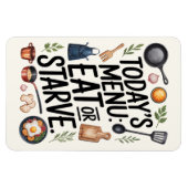 Funny Kitchen Magnet – Today’s Menu: Eat or Starve マグネット (横)