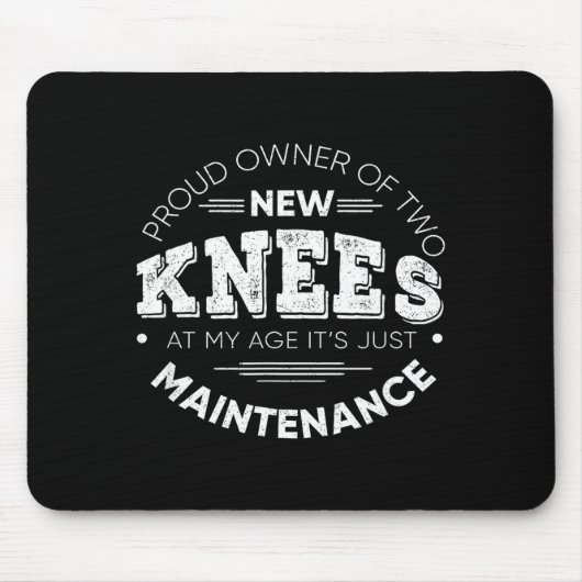 Funny Knee Surgery Proud Owner Of New Knees Gift  マウスパッド (正面)
