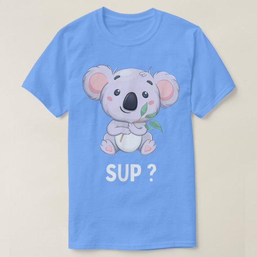 Funny koala Funny Saying Koala bear Australia k Tシャツ (デザイン正面)