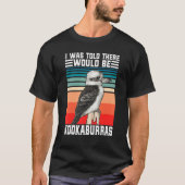 Funny Kookaburra Australian Bird watcher laughing  Tシャツ (正面)