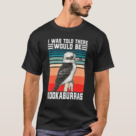 Funny Kookaburra Australian Bird watcher laughing  Tシャツ (正面)