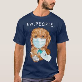 Funny Labradoodle Ew People Dog Lover Gift Tシャツ
