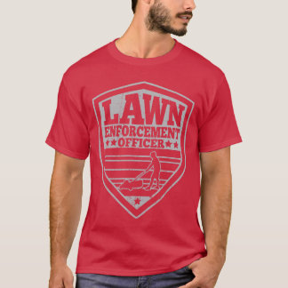 Funny Lawn Enforcement Officer Dad Lawn Mowing fun Tシャツ