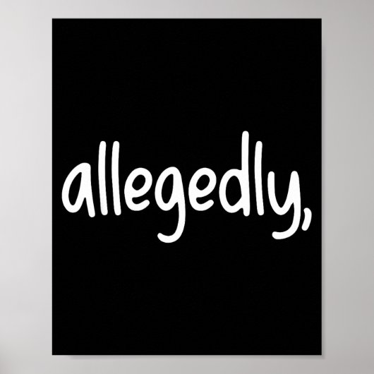 Funny Lawyer For Women Men Attorney Allegedly  ポスター (正面)