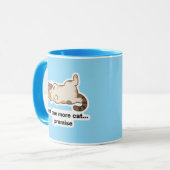 Funny Lazy Cat Mug – “One More Cat I Promise” Cute マグカップ (正面左)