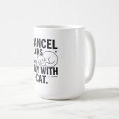Funny Lazy Cat Quote Cancel Plans Stay With Cat T- コーヒーマグカップ (正面右)