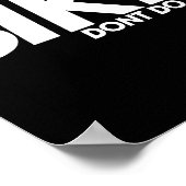 Funny Lazy Quote, Sike Dont Do It, Humor Meme  ポスター (角)