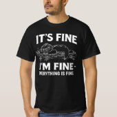 Funny Lazy Sloth - It's Fine I'm Fine Everything  Tシャツ (正面)