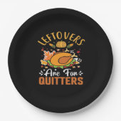 Funny Leftovers Are For Quitters Thanksgiving Clas ペーパープレート (正面)