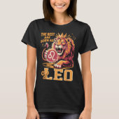 Funny Leo Birthday Quote Astrology Horoscope Gift  Tシャツ (正面)
