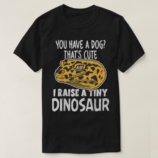 Funny Leopard Gecko Owner I Raise Tiny Dinosaur Pe Tシャツ (デザイン正面)