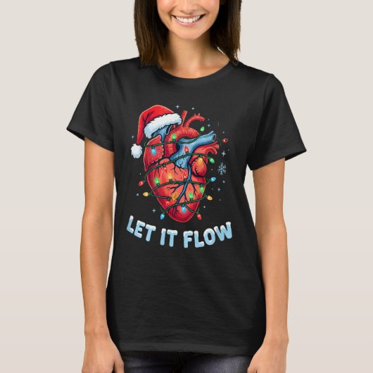 Funny Let It Flow Heart Anatomy Nurse Christmas  Tシャツ (正面)