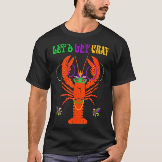 Funny Lets Get Cray Crawfish - New Orleans Funny M Tシャツ (正面)
