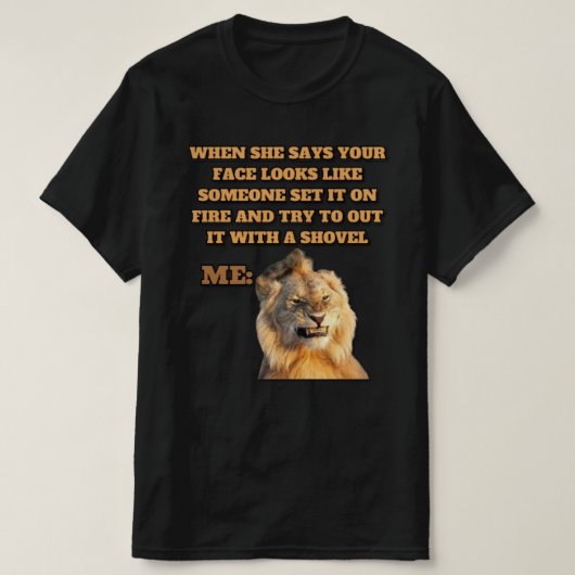 Funny Lion Meme T-shirt Design Tシャツ (デザイン正面)