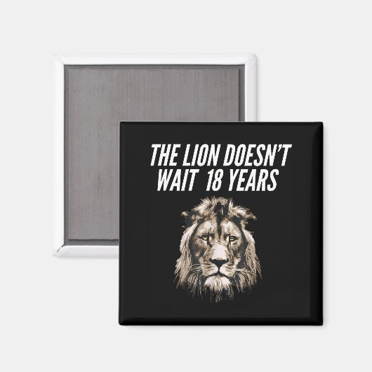 Funny Lion Meme The Lion Doesn't Wait 18 Years Gen マグネット (正面/裏面)