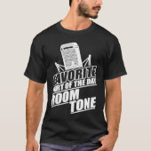 Funny Location Sound Recordist Room Tone Tシャツ (正面)
