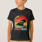 Funny Loon Bird Humor Stud Canadian Wolf Bird  Tシャツ (正面)