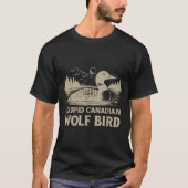 Funny Loon Bird, Stud Canadian Wolf Bird Humor Quo Tシャツ (正面)