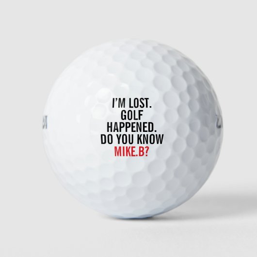 Funny Lost Golf Ball Custom Name Quote ゴルフボール (正面)
