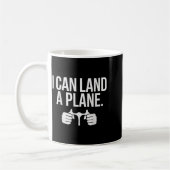 Funny Lot Saying I Can Land A Plane Aviation  コーヒーマグカップ (左)