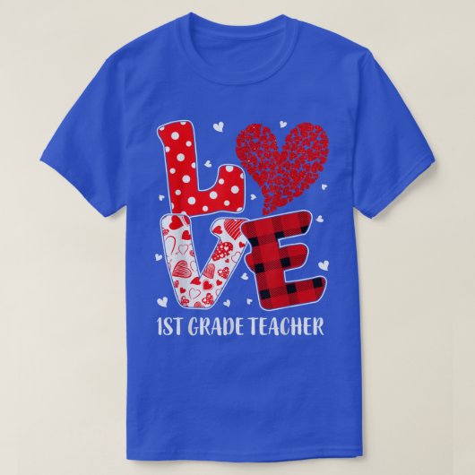 Funny Love 1st Grade Teacher Students Heart Valent Tシャツ (デザイン正面)