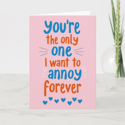 Funny Love Annoy You Forever Card カード (正面)