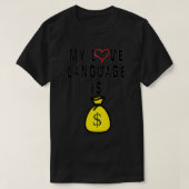 FUNNY LOVE LANGUAGE MONEY HUMOR Premium  Tシャツ (デザイン正面)