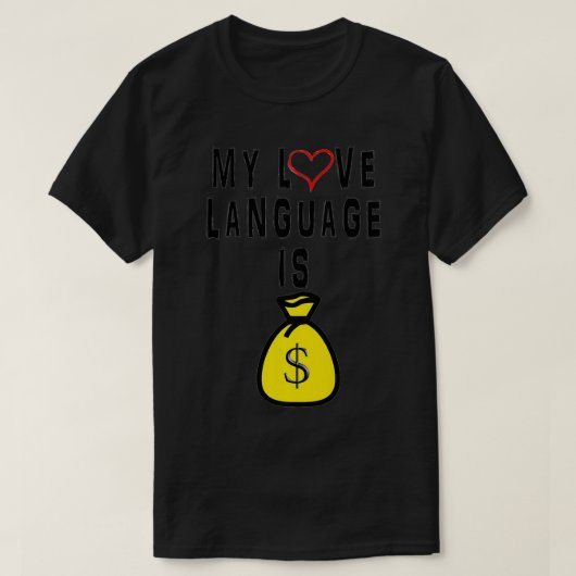 FUNNY LOVE LANGUAGE MONEY HUMOR Premium  Tシャツ (デザイン正面)