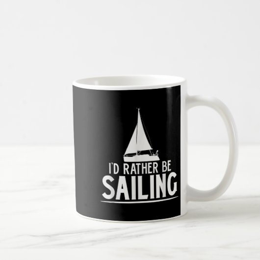 Funny Love Sailing Quote Gift, I'd Rather Be Saili コーヒーマグカップ (右)