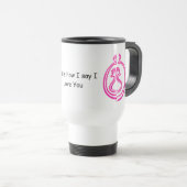 Funny Love You Travel Mug トラベルマグ (正面右)