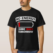 Funny Low Battery No Energy  Introvert Graphic  Tシャツ (正面)