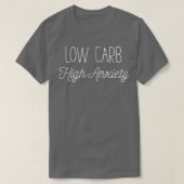Funny Low Carb High Aniety  Tシャツ (デザイン正面)
