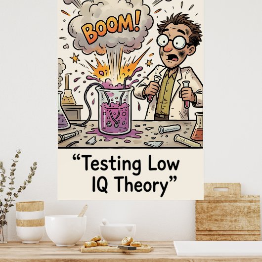 Funny Low IQ Meme Pun Sarcasm ポスター (キッチン)